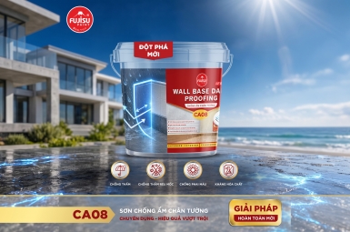 FUJISU chính thức ra mắt CA08- Sơn chống ẩm chân tường